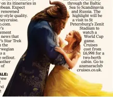  ??  ?? fairytale: Disney’s new version of Beauty And The Beast