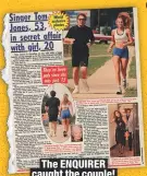  ??  ?? The ENQUIRER caught the couple!