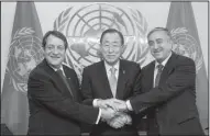  ?? AP/ISAAC BILLY ?? Secretary-General Ban Ki-moon (center) grasps hands Sunday with Greek Cypriot President Nicos Anastasiad­es (left) and Turkish Cypriot President Mustafa Akinci during a meeting at U.N. headquarte­rs.