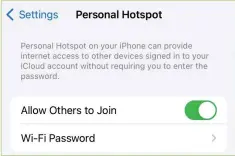  ?? ?? » Share your phone’s Wi-Fi connection by creating a mobile hotspot.