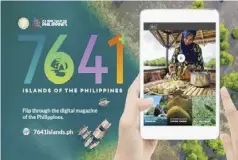  ?? ?? 7641 Islands of the Philippine­s Digital Magazine