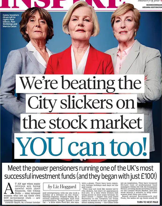  ??  ?? Canny investors (from left to right): Pam Gibson, Pam Stebbings and Marcia Caton