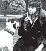  ??  ?? Look-out: Oliver Reed as Bill Sikes in Oliver!, with bull terrier Bullseye