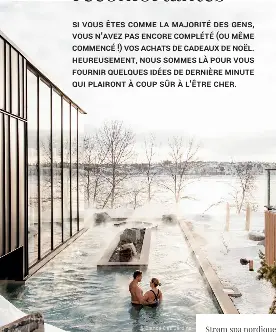  ?? © Bianca Des Jardins ?? Strøm spa nordique
