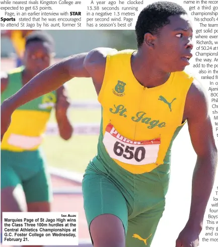  ?? IAN ALLEN ?? Marquies Page of St Jago High wins the Class Three 100m hurdles at the Central Athletics Championsh­ips at G.C. Foster College on Wednesday, February 21.