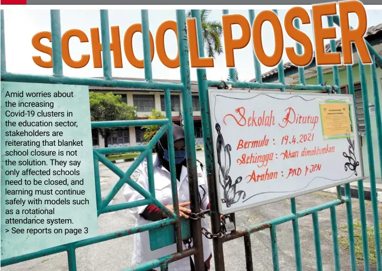  ?? — AZMAN GHANI/The Star ?? Taking precaution­s: Notice of the school closure being displayed at the entrance of SK Bandar Baru Sri Damansara 2 in Kuala Lumpur due to the Covid-19 positive cases.