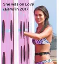  ??  ?? She was on Love Island in 2017