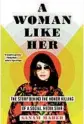  ??  ?? “A Woman Like Her: The Story Behind the Honor Killing of a Social Media Star” by Sanam Maher; Melville House; 235 pages