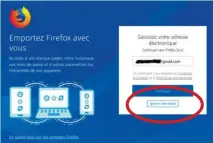  ??  ??     Ignorez cette étape pour ne pas synchronis­er vos données entre les appareils sur lesquels est installé Firefox.