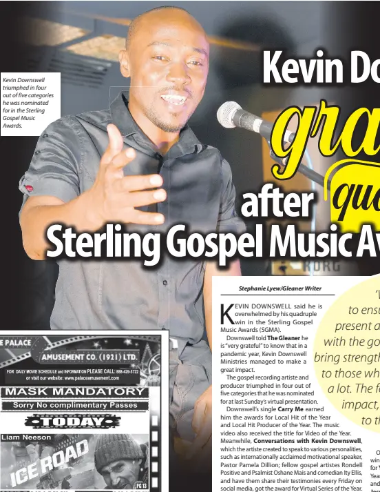  ??  ?? Kevin Downswell triumphed in four out of five categories he was nominated for in the Sterling Gospel Music Awards.