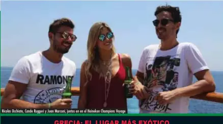  ??  ?? Nicolas Occhiato, Cande Ruggeri y Juan Marconi, juntos en en el Heineken Champions Voyage
