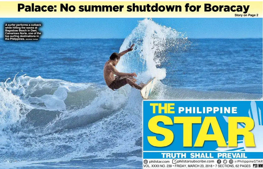  ?? GEORGE TAPAN ?? A surfer performs a cutback while hitting the waves at Bagasbas Beach in Daet, Camarines Norte, one of the top surfing destinatio­ns in the Philippine­s.