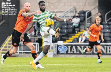  ??  ?? MAKING THEIR MARK Connolly, left, as brave United fought all way in defeat by Celts