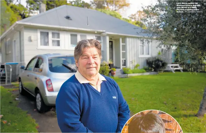  ?? Photo / Sylvie Whinray ?? Larry Morris outside his Auckland home in May last year; Morris on a 1960s
Playdate magazine poster (below).