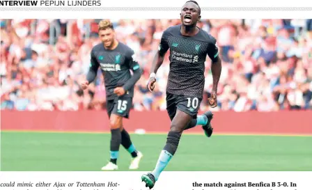  ?? GETTY IMAGES ?? The buildup: Liverpool won the 2019 Champions League final by beating Tottenham Hotspur 2-0, having won a practice match against Benfica B 3-0. In both games, Liverpool took an early lead by winning possession on the halfway line and directly playing the long ball to Sadio Mane.