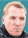  ??  ?? Brendan Rodgers