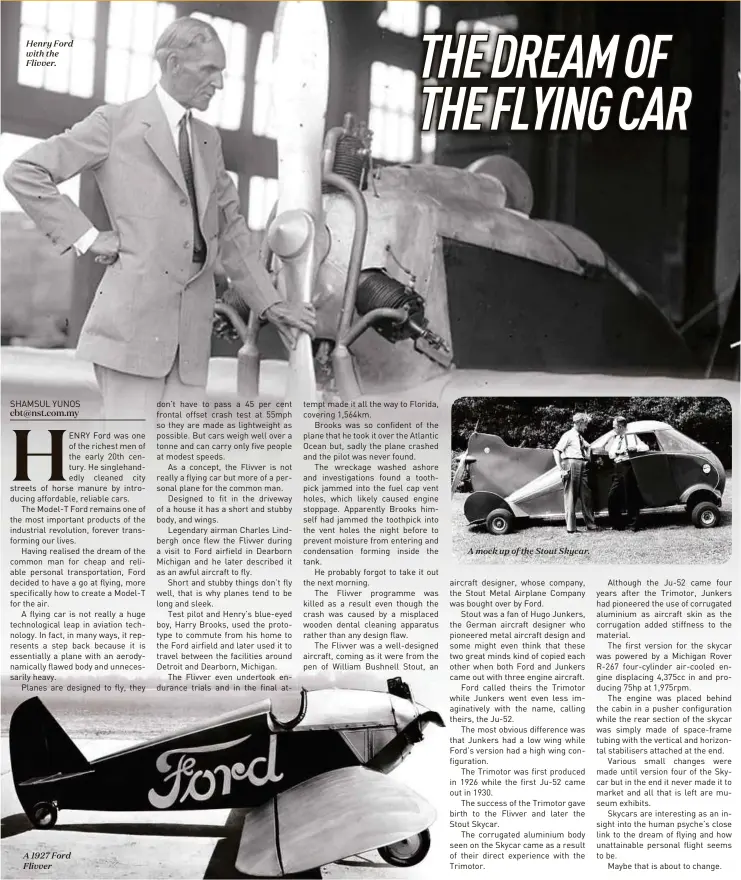  ??  ?? Henry Ford with the Flivver. A mock up of the Stout Skycar. A 1927 Ford Flivver