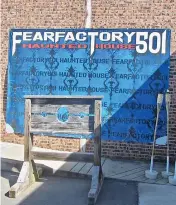  ?? (Special to the Democrat-Gazette/ Marcia Schnedler) ?? BELOW RIGHT
Fear Factory 501, “the place where darkness never sleeps,” operates in Jacksonvil­le.