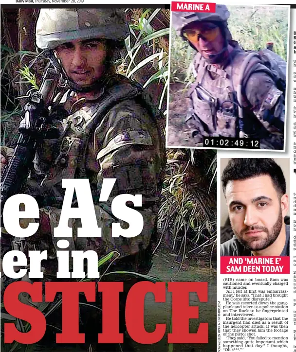  ??  ?? Battling inner demons: Royal Marine Sam Deen (main picture) in 2011 and Sgt Blackman (left). Inset below: Sam today