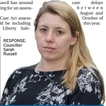  ?? ?? RESPONSE: Councillor Sarah Russell