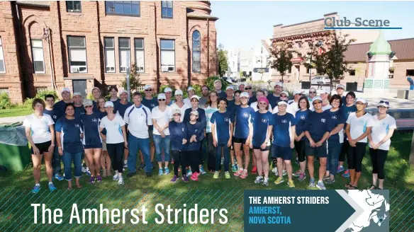  ??  ?? THE AMHERST STRIDERS AMHERST, NOVA SCOTIA