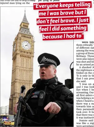  ??  ?? Armed police respond outside Parliament during the incident on Westminste­r Bridge in London.