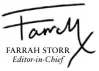  ?? FARRAH STORR Editor-in-Chief ??