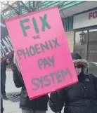  ?? — POSTMEDIA NEWS FILES ?? The federal government’s reviled Phoenix pay system was supposed to save taxpayers $140 million over the next two years.