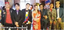  ??  ?? CAST OF ‘Sons Of Nanay Sabel’