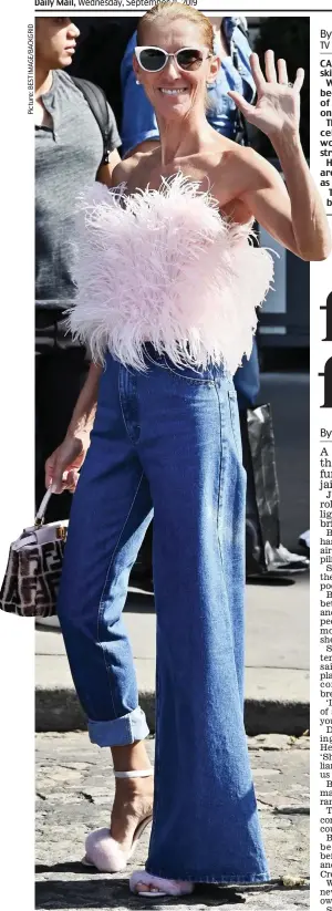 ??  ?? Double denim: Celine Dion in the two-in-one jeans in Paris