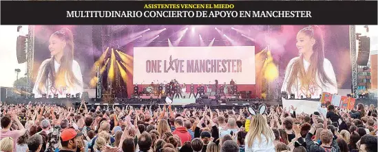  ??  ?? Más de 50 mil. La música hizo olvidar el dolor en Manchester cuando Ariana Grande, junto a otros numerosos artistas, ofreció ayer un concierto benéfico para desafiar a la barbarie del terrorismo después de los dos atentados que han sacudido...