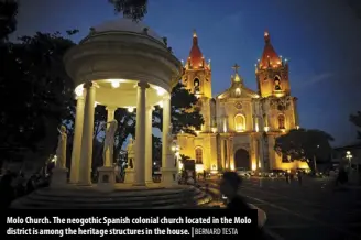  ?? BERNARD TESTA ?? Molo Church. The neogothic Spanish colonial church located in the Molo district is among the heritage structures in the house. |