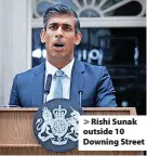  ?? Stefan Rousseau ?? > Rishi Sunak outside 10 Downing Street