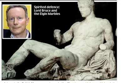  ??  ?? Spirited defence: Lord Bruce and the Elgin Marbles