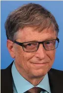  ??  ?? Microsoft billionair­e Bill Gates grafted for his success