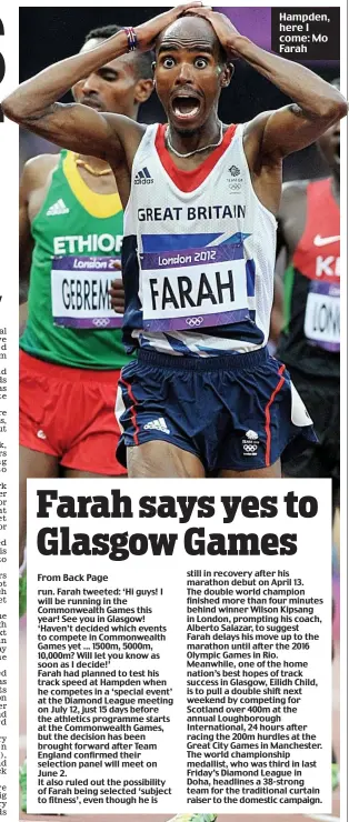  ??  ?? Hampden, here I come: Mo Farah