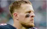  ?? ?? J.J. WATT: Injuries took toll