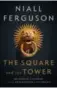  ??  ?? The Square and the Tower, Niall Ferguson, Penguin Press, 592 pages, $40.