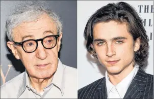  ?? AP PHOTO ?? This combinatio­n photo shows director Woody Allen at the premiere of “Cafe Society” in New York in July 2016, left, and Timothee Chalamet at the New York Film Critics Circle Awards on Jan. 3 in New York. A growing number of actors are distancing...