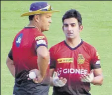  ?? PTI ?? Gautam Gambhir with KKR coach Jacques Kallis in Rajkot.