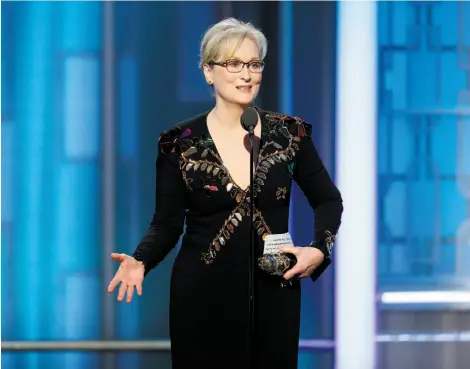  ?? Photos by Paul Drinkwater / NBC ?? Meryl Streep accepts the Cecil B. DeMille Award with a speech that called out President-elect Donald Trump’s behavior.
