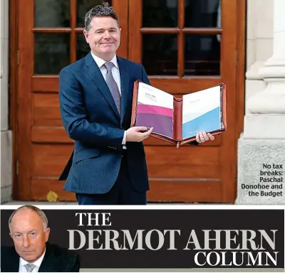  ??  ?? No tax breaks: Paschal Donohoe and the Budget