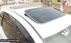  ??  ?? Double sunroof nih!