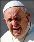  ??  ?? Speak out: Pope Francis