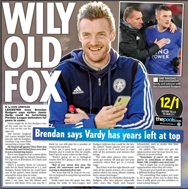  ??  ?? ■
ONE RINGING ENDORSEMEN­T: Vardy and with the impressed Rodgers