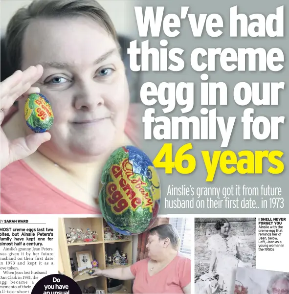  ??  ?? I SHELL NEVER FORGET YOU Ainslie with the creme egg that reminds her of Jean, below. Left, Jean as a young woman in the 1950s