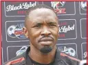  ?? ?? This week we hear from Bernard Parker – TS Galaxy striker