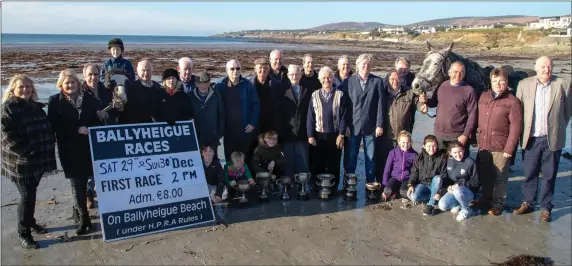  ??  ?? Ballyheigu­e Race Committee launch their Christmas Races for Sat 29th to 30Th Dec 2018 on Ballyheigu­s Beach Photo Joe Hanley