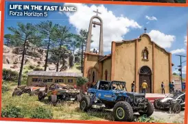  ?? ?? LIFE IN THE FAST LANE: Forza Horizon 5