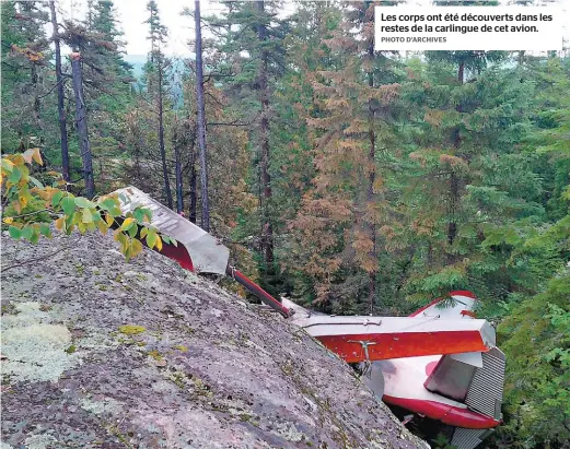  ??  ?? Les corps ont été découverts dans les restes de la carlingue de cet avion.